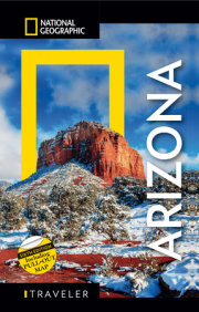 National Geographic Traveler: Arizona, 6th Edition 