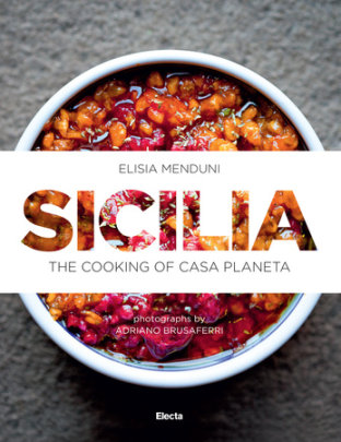 Sicilia - Author Elisa Menduni, Photographs by Adriano Brusaferri