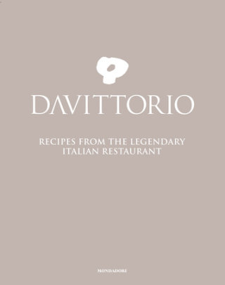 Da Vittorio - Author Enrico Cerea and Roberto Cerea, Photographs by Giovanni Gastel and Paolo Chiodini, Foreword by Joan Roca