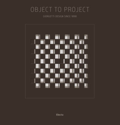 Object to Project - Edited by Francesca Molteni and Cristina Colli