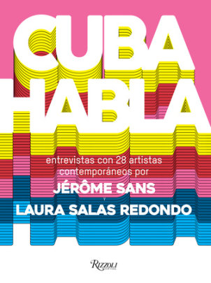Cuba Talks (Spanish edition) - Edited by Laura Salas Redondo and Jérôme Sans