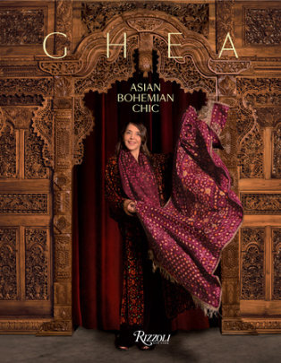 Asian Bohemian Chic - Edited by Alessandra Bruni Lopez y Royo, Foreword by Irwan Mussry