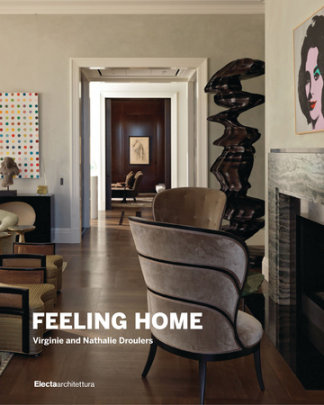 Feeling Home - Author Francesca Molteni, Photographs by Pietro Savorelli