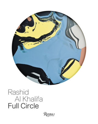 Rashid Al Khalifa - Edited by Rosa Maria Falvo, Foreword by Sheila Canby, Introduction by Khalifa Al Khalifa, Contributions by Yasmin Sharabi