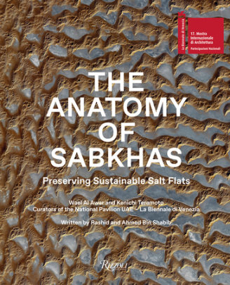 The Anatomy of Sabkhas - Author Rashid bin Shabib, Edited by Ahmed bin Shabib and Wael Al Awar and Kenichi Teramoto