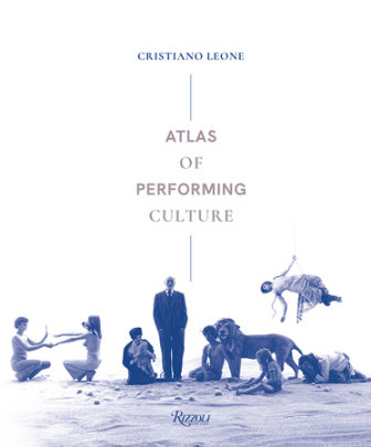 Atlas of Performing Culture - Author Cristiano Leone