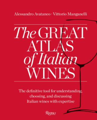 The Great Atlas of Italian Wines - Author Alessandro Avataneo and Vittorio Manganelli