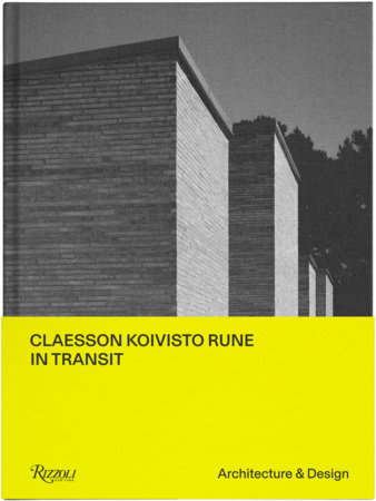 Claesson Koivisto Rune: In Transit: Architecture & Design 