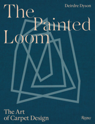 The Painted Loom - Text by Deirdre Dyson and Marie Godfrain