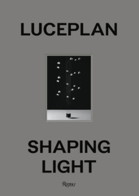 Luceplan - Made in Light - Author AA.VV., Edited by Valentina Croci