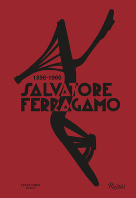 Salvatore Ferragamo 1898-1960 - Text by Stefania Ricci