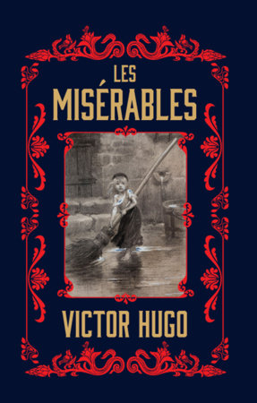 Les Misérables (Deluxe Hardbound Edition) by Victor Hugo