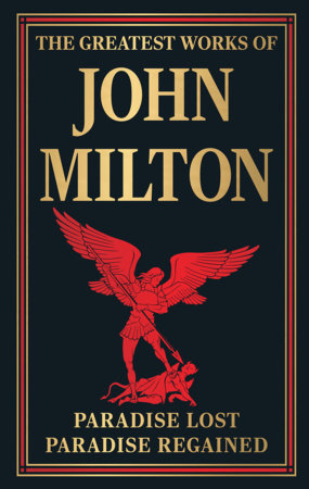 Greatest Works of John Milton (Paradise Lost and Paradise Regained