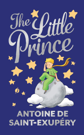 Little Prince (Deluxe Hardbound Edition), The by Anotine De Saint