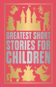 Greatest Short Stories for Children (Deluxe Hardbound Edition) 
