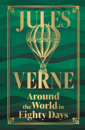 Around the World in Eighty Days (Deluxe Hardbound Edition) by