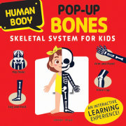 Human Body Pop-up BONES Skeletal System for Kids 