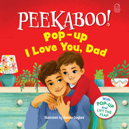 Pee-ka-boo! Pop-up: I Love you Daddy (Pop-up and Lift the Flap )
