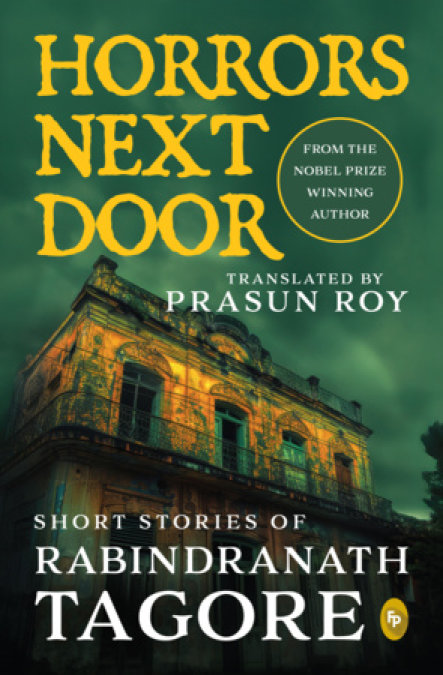 Horrors Next Door: Short Stories of Rabindranath Tagore