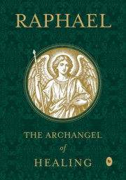 Raphael: The Archangel of Healing 