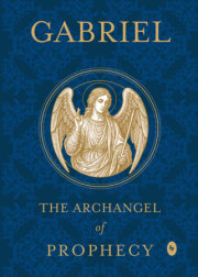 Gabriel: The Archangel of Prophecy 
