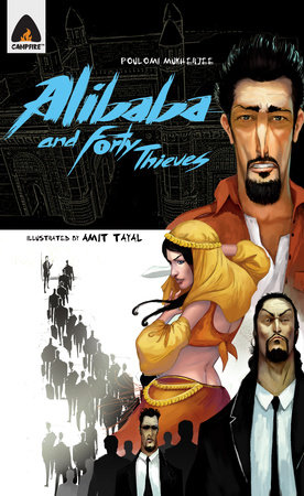 Ali Baba And The Forty Thieves Reloaded By Poulomi Mukherjee Penguinrandomhouse Com Books