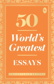 50 World s Greatest Essays : Collectable Edition 