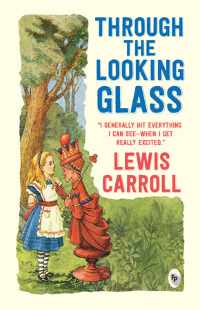 Through the Looking-Glass by Lewis Carroll: 9789389178234
