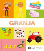 Granja. Serie Mis primeras palabras / The Farm. My First Words Series 