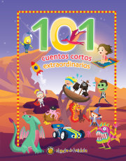 101 Cuentos cortos extraordinarios / 101 Amazing Short Stories 