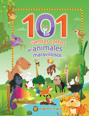 101 cuentos cortos de animales maravillosos / 101 Short Stories about Amazing An imals 