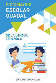 Diccionario Escolar Guadal de la Lengua Española / Guadal Spanish Dictionary 