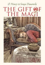 Gift of the Magi by O. Henry. Illustrated by Sonja Danowski