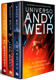 Universo Andy Weir (edición estuche: El marciano / Proyecto Hail Mary / Artemisa) / Andy Weir Universe (Box Set: The Martian / Project Hail Mary / Artemis) 