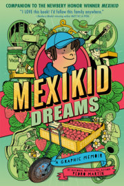 Mexikid Dreams: A Graphic Memoir 