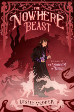 The Nowhere Beast by Leslie Vedder | Penguin Random House Canada