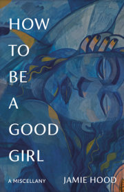 How to Be a Good Girl 