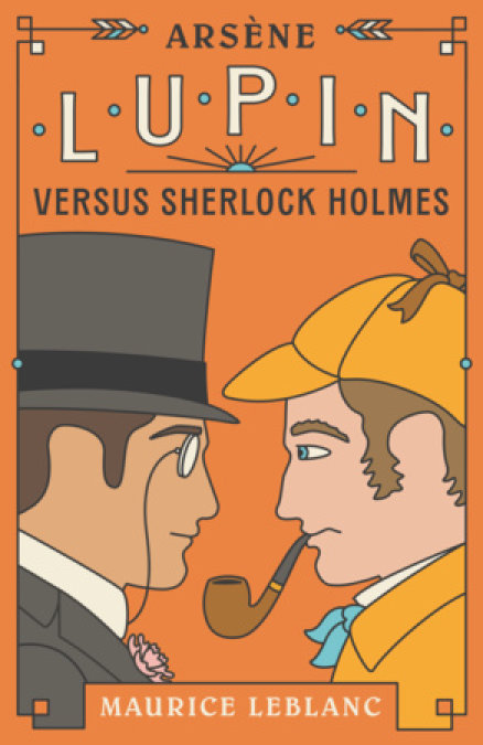 Arsène Lupin Versus Sherlock Holmes