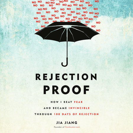 Rejection Proof by Jia Jiang