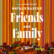 Friends and Family 