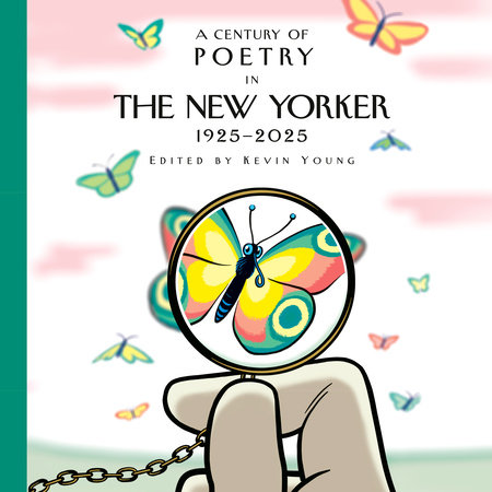 A Century of Poetry in The New Yorker by New Yorker Magazine Inc
