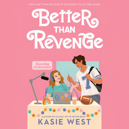 Better Than Revenge by Kasie West