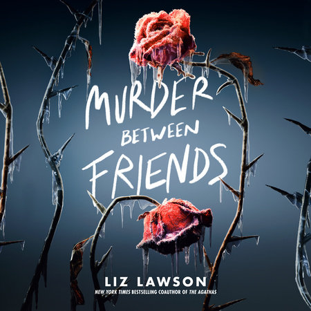 Murder Between Friends by Liz Lawson