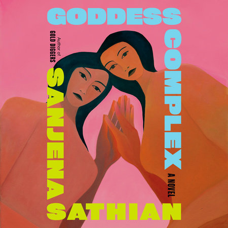 Goddess Complex by Sanjena Sathian
