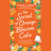 The Secret of Orange Blossom Cake 