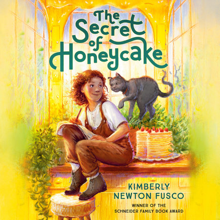 The Secret of Honeycake by Kimberly Newton Fusco