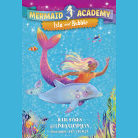 Cover of Mermaid Academy #1: Isla and Bubble cover