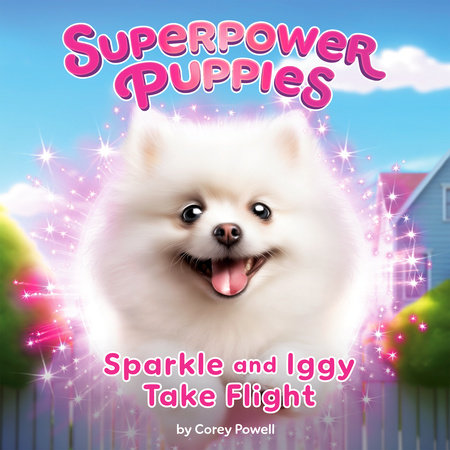 Sparkle and Iggy Take Flight #2 by Corey Powell