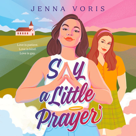 Say a Little Prayer by Jenna Voris