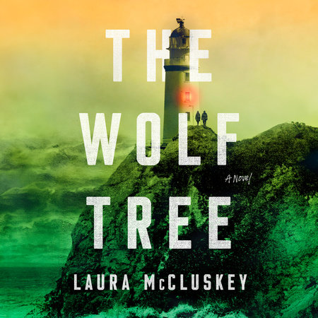 The Wolf Tree by Laura McCluskey